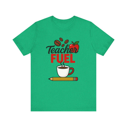Teacher Fuel Unisex Jersey Tee | Coffee Lover Gift | Back to School | Teacher Appreciation | Fun Classroom Shirt