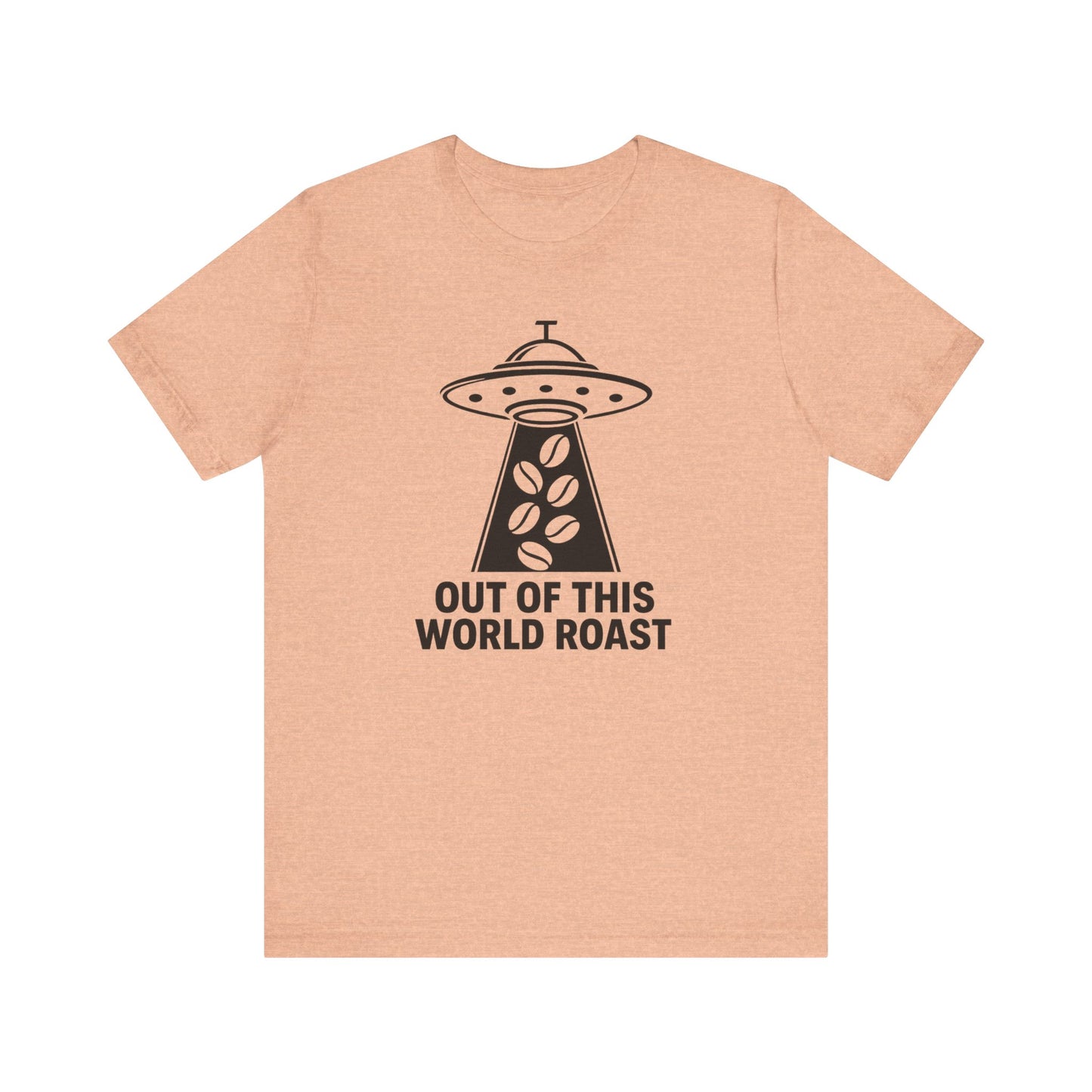 Out of This World Roast Tee - Unisex Short Sleeve Shirt, Funny Coffee Shirt, Alien Design Apparel, Gift for Coffee Lovers, Sci-Fi T-Shirt