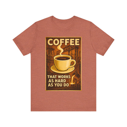 Steel Worker Coffee T-Shirt – Industrial Graphic Tee for Hardworking Coffee Fans