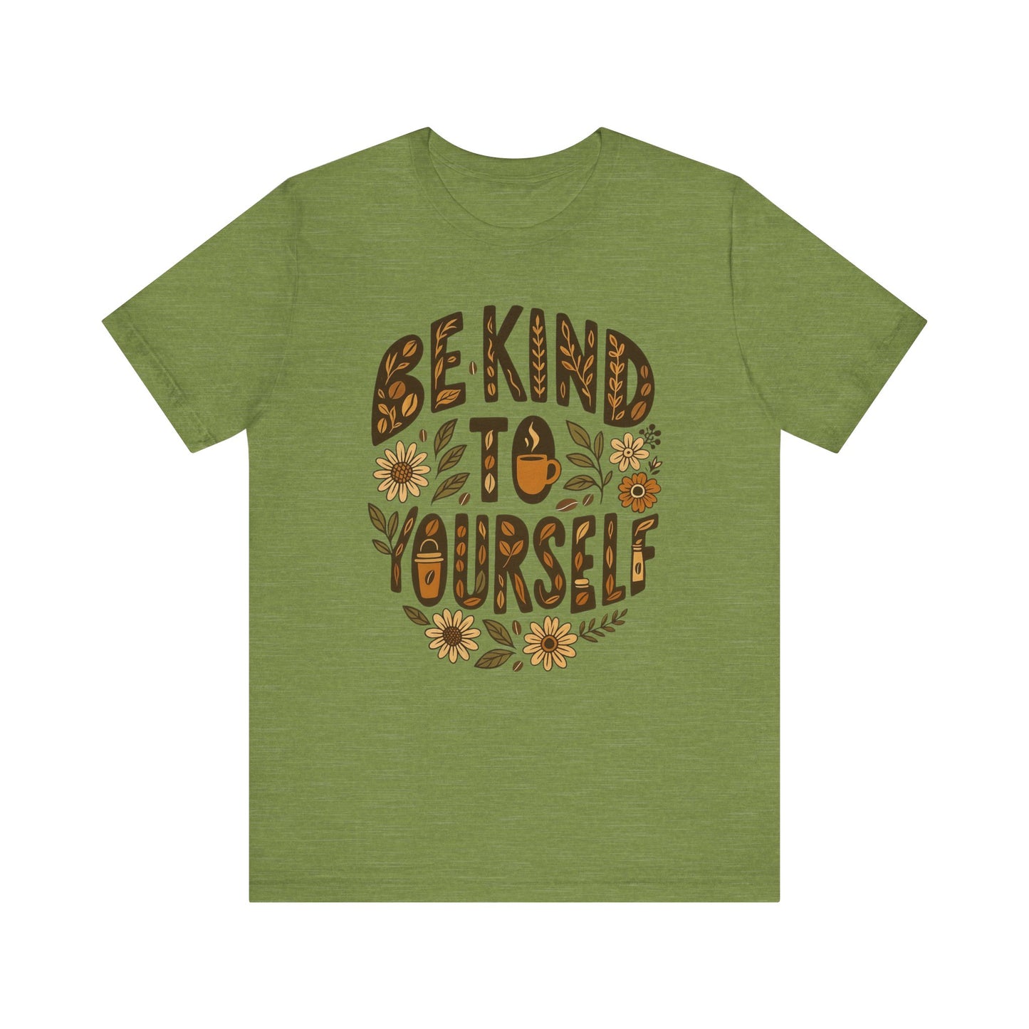 Be Kind to Yourself Tee - Inspiring Unisex T-Shirt, Self-Care Gift, Positive Vibes Apparel, Casual Wear, Motivational Shirt, Birthday Gift