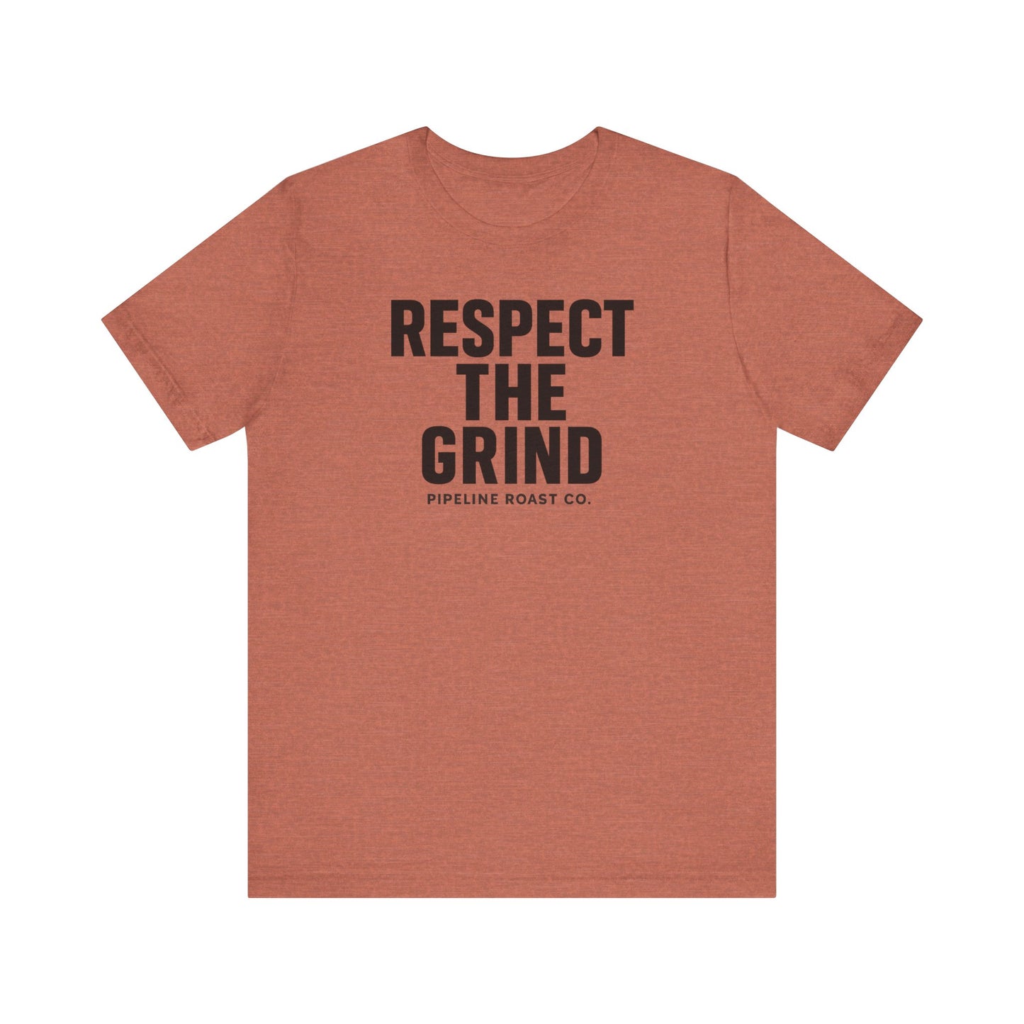 Respect the Grind Unisex Tee, Motivational T-Shirt, Perfect for Coffee Lovers, Gift for Entrepreneurs, Casual Wear, Everyday Comfort