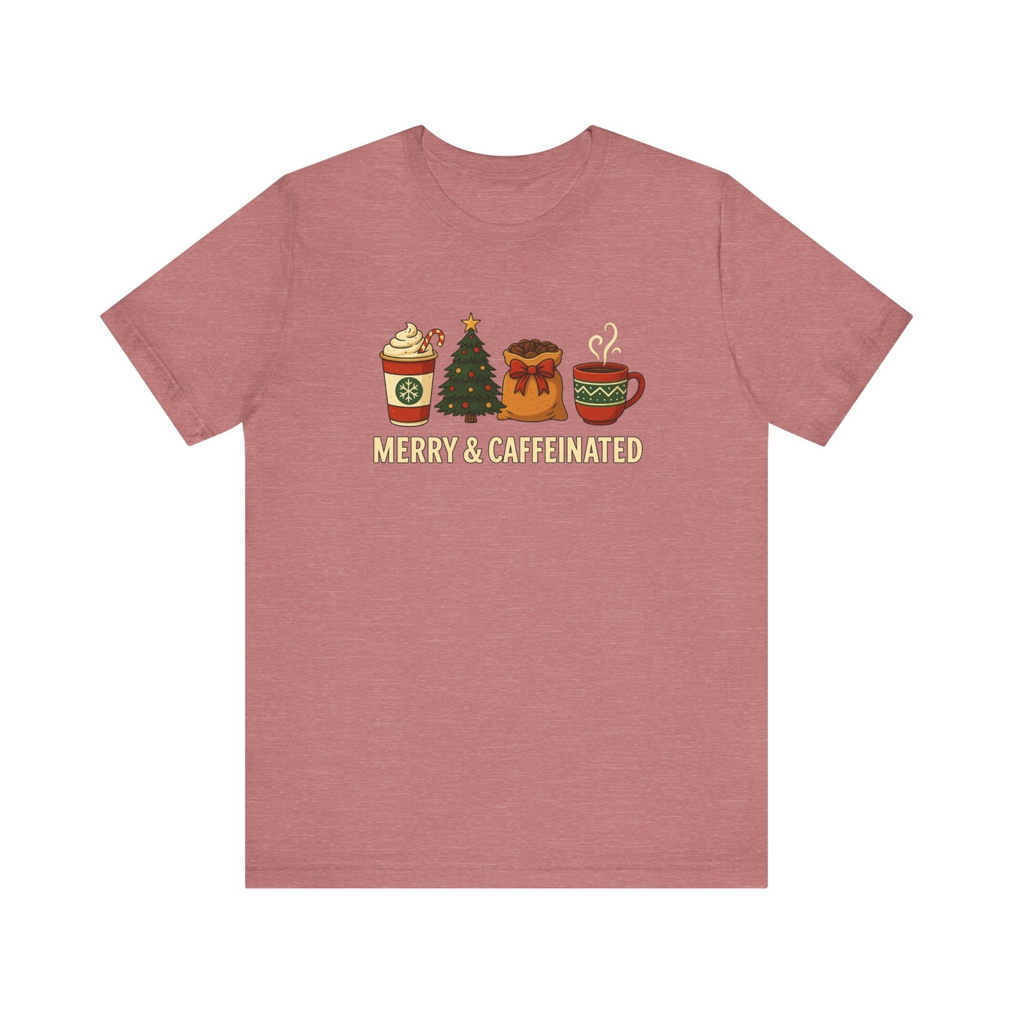 Merry Caffeinated Tee: Cute Coffee Lovers Gift, Holiday Shirt, Unisex Graphic Tee, Christmas Outfit, Cozy T-Shirt