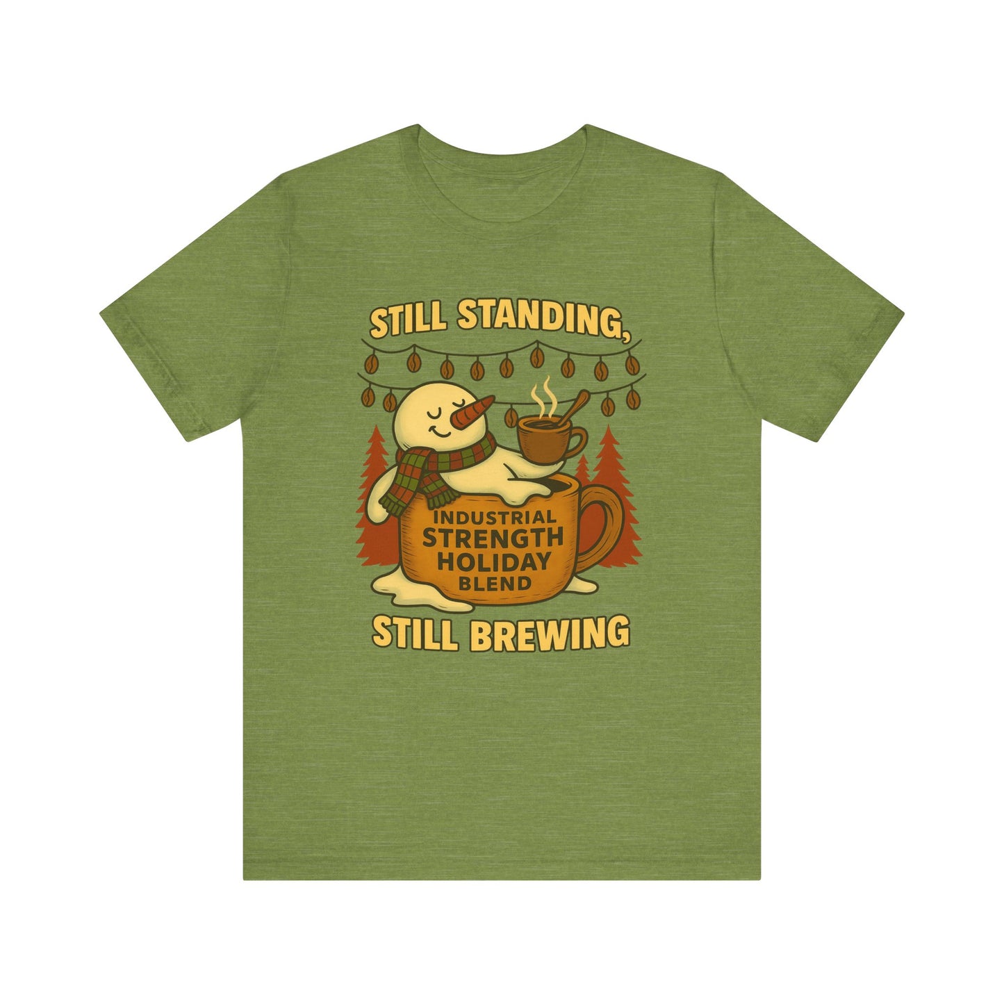 Still Standing, Still Brewing Snowman Coffee Tee – Funny Winter Shirt