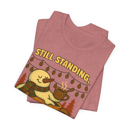 Still Standing, Still Brewing Snowman Coffee Tee – Funny Winter Shirt