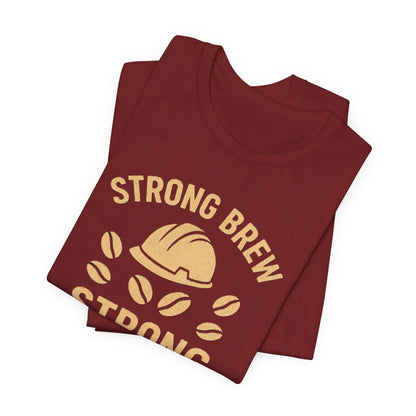 Strong Brew Crew Tee - Unisex T-Shirt for Coffee Lovers, Casual Wear, Work Apparel, Gift for Dad, Men’s Fashion