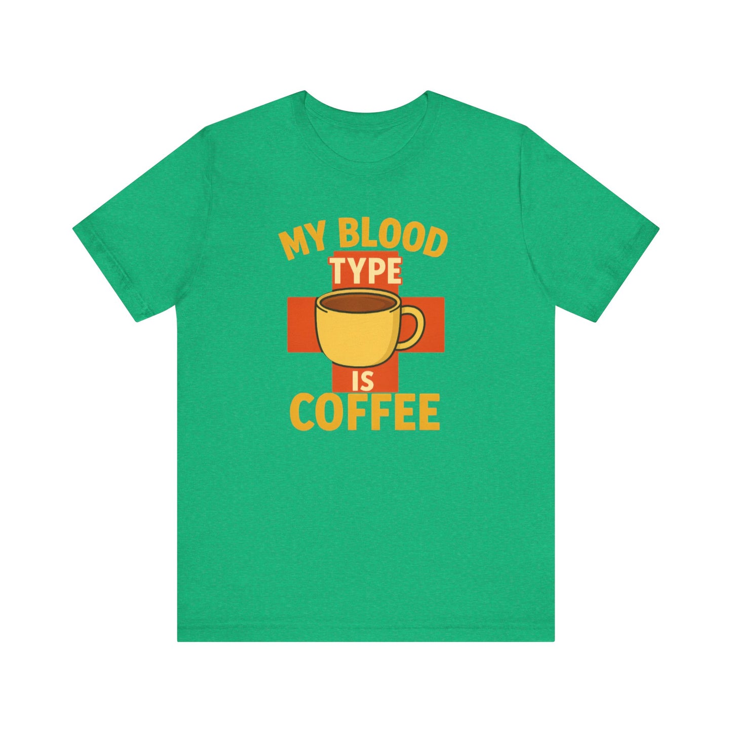 Coffee Lover's T-Shirt - My Blood Type is Coffee - Gift for Baristas, Coffee Enthusiasts, Tea Lovers, Casual Wear