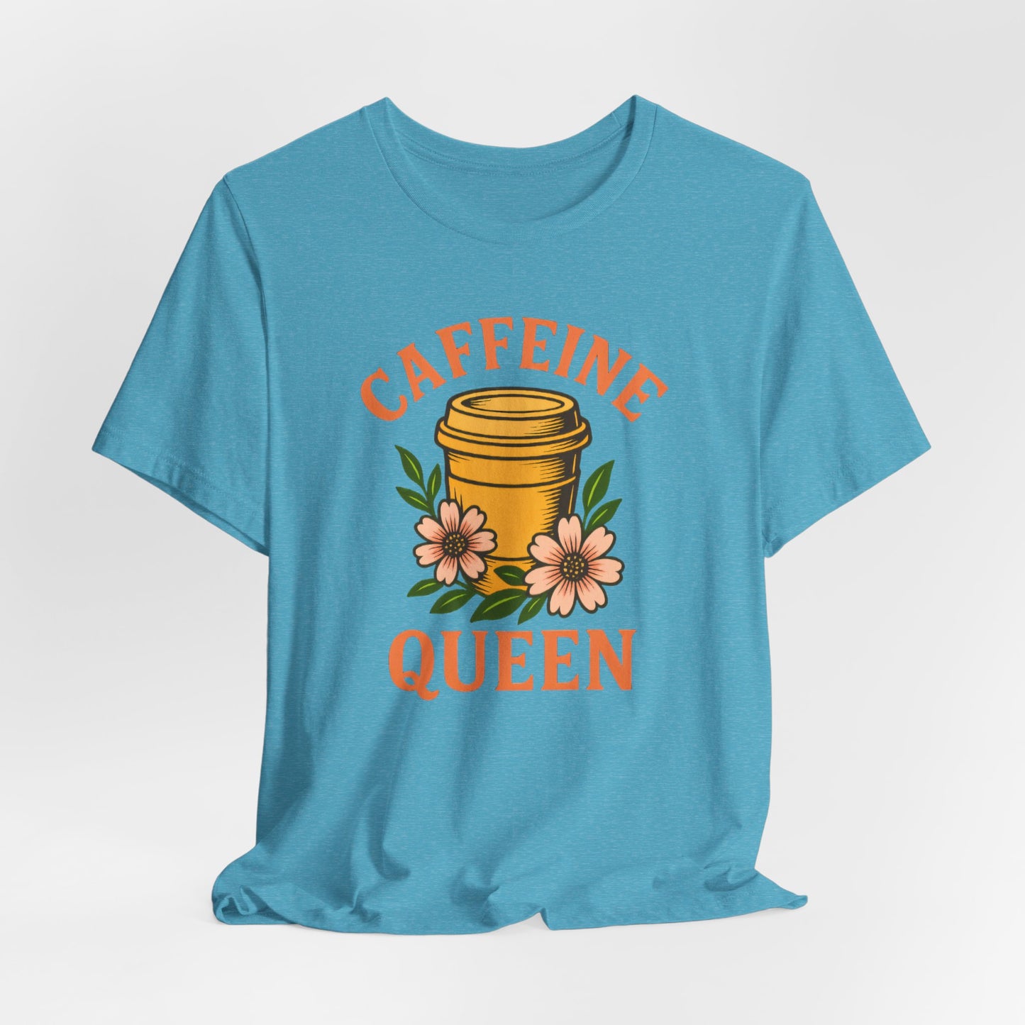 Caffeine Queen Tee - Perfect for Coffee Lovers, Casual Wear, Gifts, Birthdays or Coffee-Themed Events, Fun and Stylish!