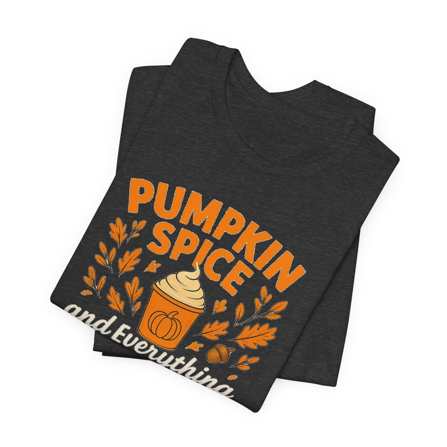 Pumpkin Spice Short Sleeve Tee | Fall Fashion, Cozy Vibes, Coffee Lovers, Gift for Her, Autumn Essentials
