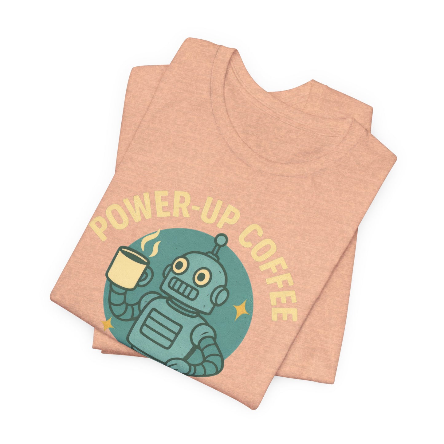 Power-Up Coffee Tee, Funny Robot Shirt, Gift for Coffee Lovers, Unisex Graphic Tee, Quirky Casual Wear, Birthday Apparel