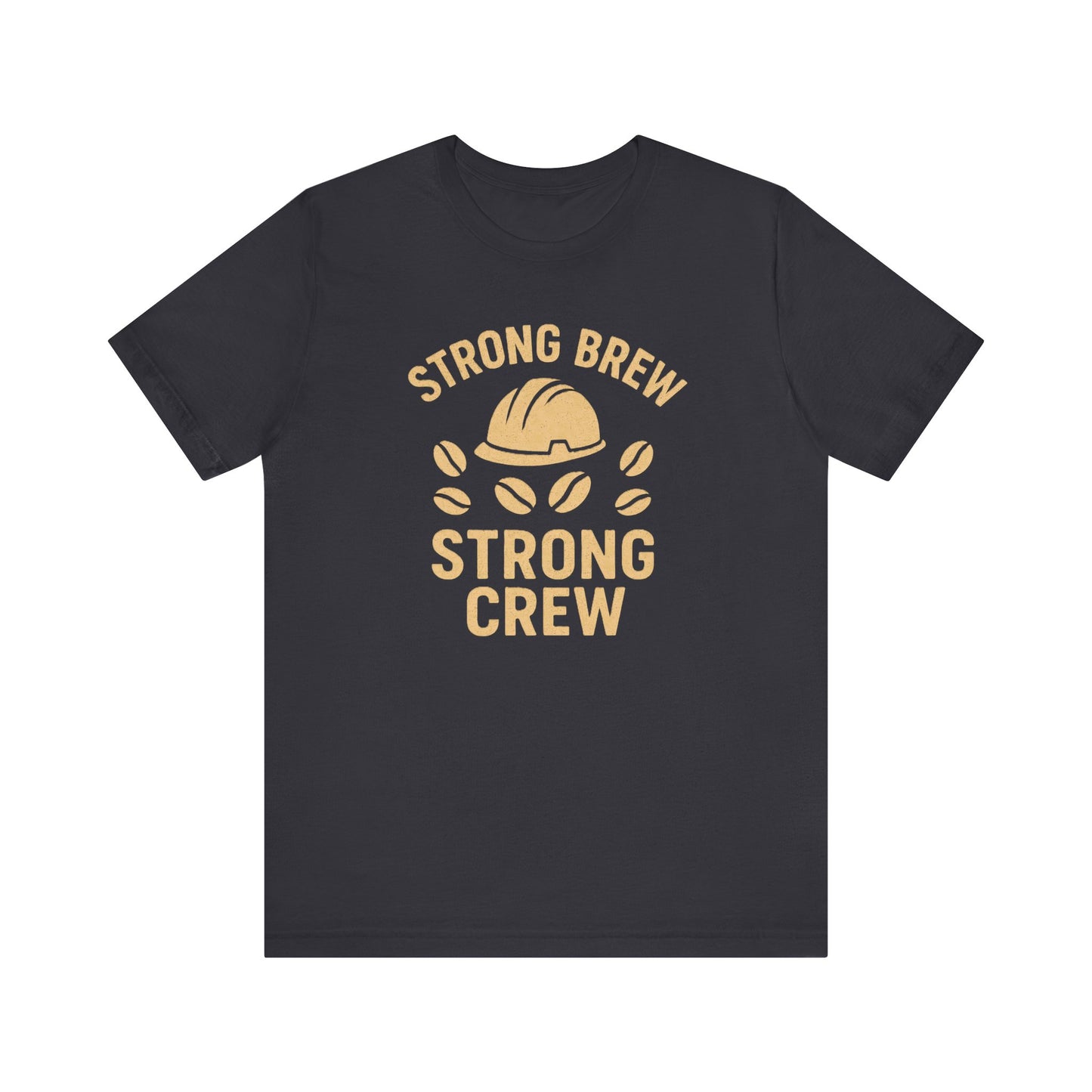 Strong Brew Crew Tee - Unisex T-Shirt for Coffee Lovers, Casual Wear, Work Apparel, Gift for Dad, Men’s Fashion