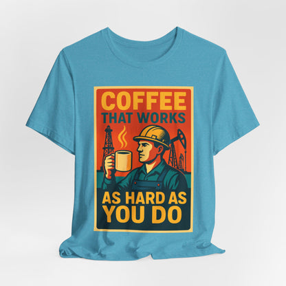 Oil and Gas Coffee T-Shirt – Pipeline Grind Tee for Hardworking Coffee Lovers