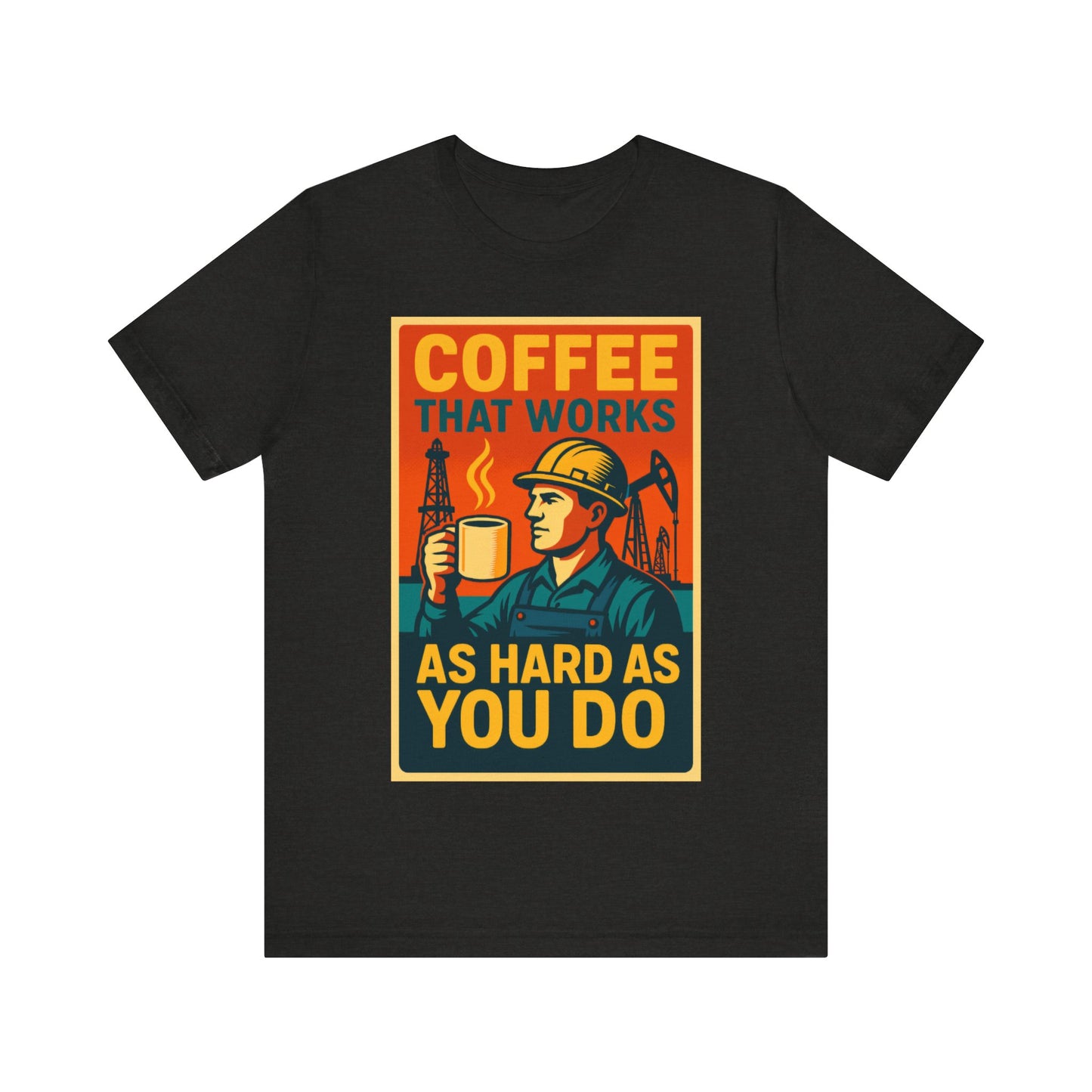 Oil and Gas Coffee T-Shirt – Pipeline Grind Tee for Hardworking Coffee Lovers