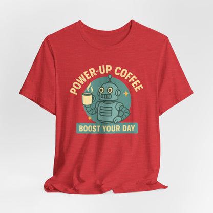 Power-Up Coffee Tee, Funny Robot Shirt, Gift for Coffee Lovers, Unisex Graphic Tee, Quirky Casual Wear, Birthday Apparel