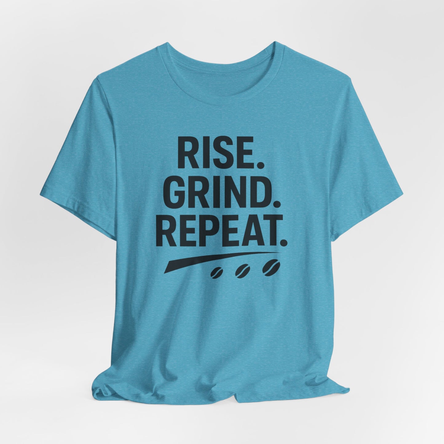 Coffee Lover's Unisex Tee - Rise. Grind. Repeat. | Casual Wear, Motivational Gift, Gym Shirt, Coffee Enthusiast Apparel, Everyday Comfort