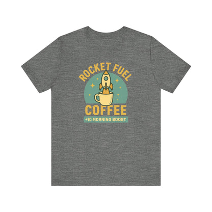 Coffee Lover's Unisex Tee, Rocket Fuel Coffee Shirt, Morning Boost Tee, Barista Gift, Casual Coffee Shirt