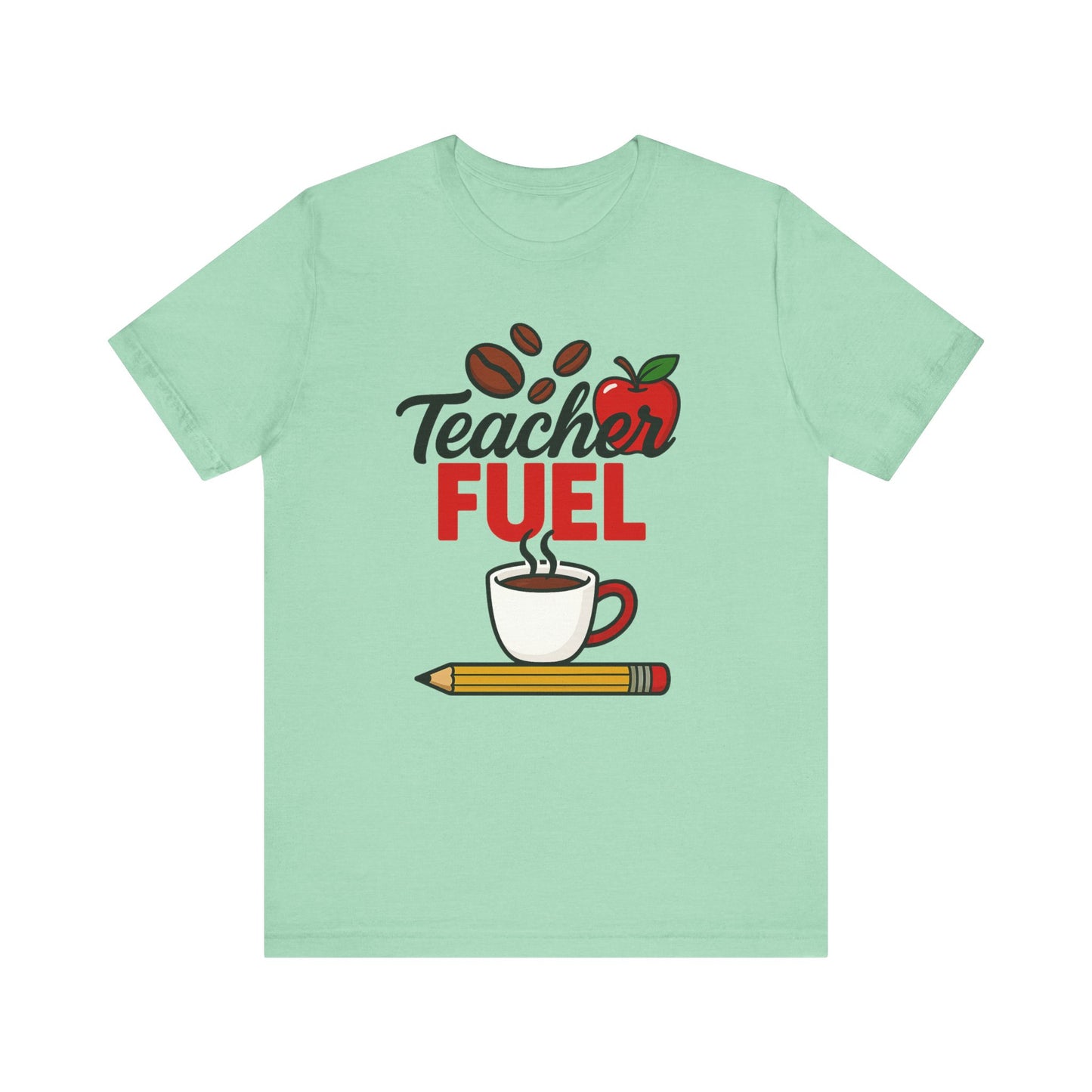 Teacher Fuel Unisex Jersey Tee | Coffee Lover Gift | Back to School | Teacher Appreciation | Fun Classroom Shirt
