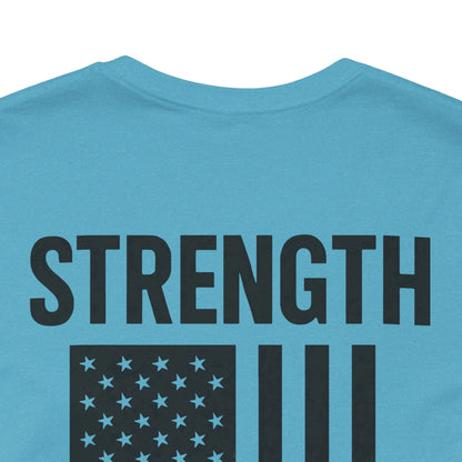 Patriotic Strength T-Shirt, Unisex Tee, 4th of July Shirt, Independence Day Apparel, Casual Summer Wear, Gift for Veterans