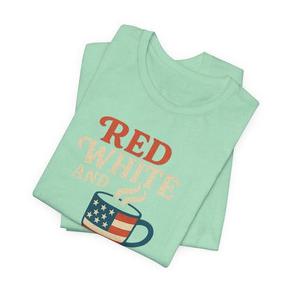 Patriotic Coffee Lover Tee, Red White and Brew Shirt, Unisex Casual T-Shirt, Gift for Coffee Enthusiasts, July 4th Celebration Tee