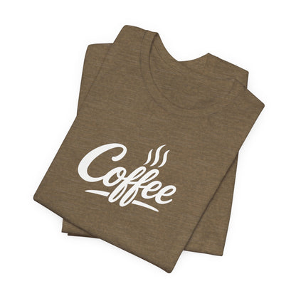 Coffee Lover Unisex Tee, Graphic Tee, Gift for Coffee Enthusiasts, Casual Wear, Perfect for Birthdays, Coffee Shop Apparel