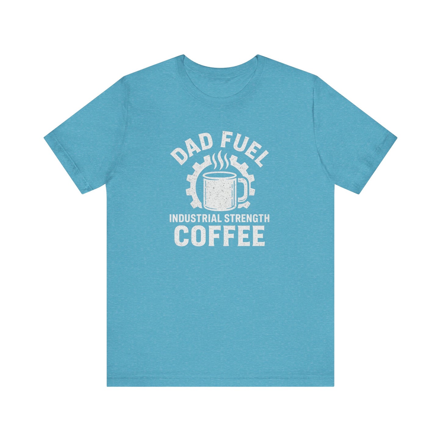 Industrial Strength Coffee Tee for Dads, Funny Gift for Father's Day, Coffee Lover T-Shirt, Unisex Casual Wear, Dad Humor Apparel