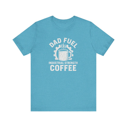 Industrial Strength Coffee Tee for Dads, Funny Gift for Father's Day, Coffee Lover T-Shirt, Unisex Casual Wear, Dad Humor Apparel