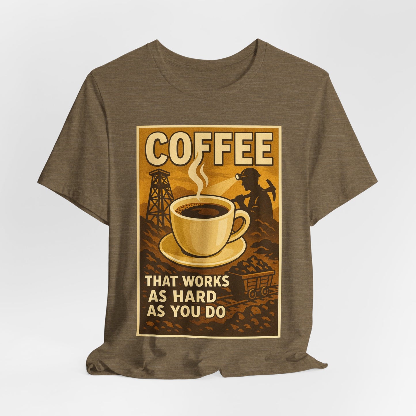 Coal Miner Coffee T-Shirt – Funny Hardworking Mining Graphic Tee, Blue Collar Work Shirt, Gift for Coal Miners and Coffee Lovers, Unisex Bella+Canvas Tee