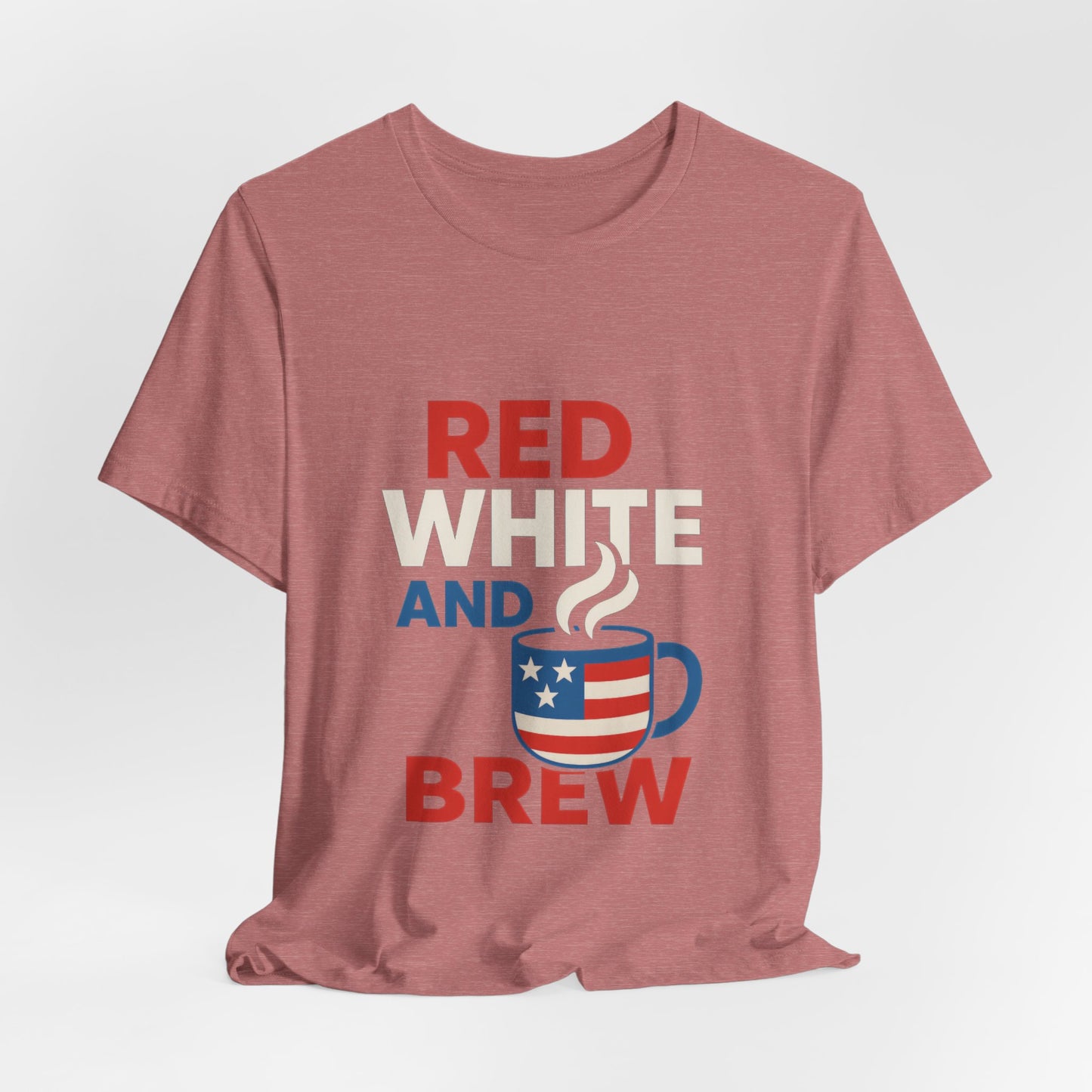 Unisex Patriotic Coffee Tee, Red White and Brew Shirt, Independence Day Apparel, USA Shirt, Summer BBQ Outfit, Gift for Men and Women