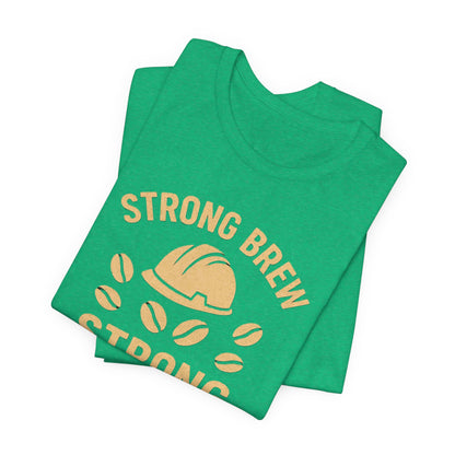 Strong Brew Crew Tee - Unisex T-Shirt for Coffee Lovers, Casual Wear, Work Apparel, Gift for Dad, Men’s Fashion