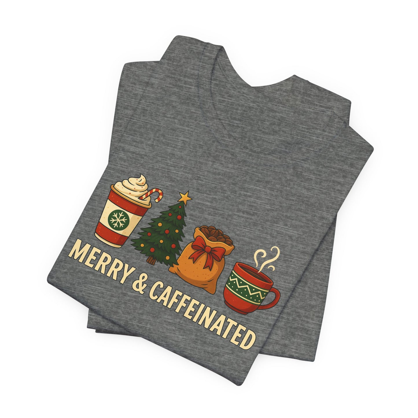 Merry Caffeinated Tee: Cute Coffee Lovers Gift, Holiday Shirt, Unisex Graphic Tee, Christmas Outfit, Cozy T-Shirt