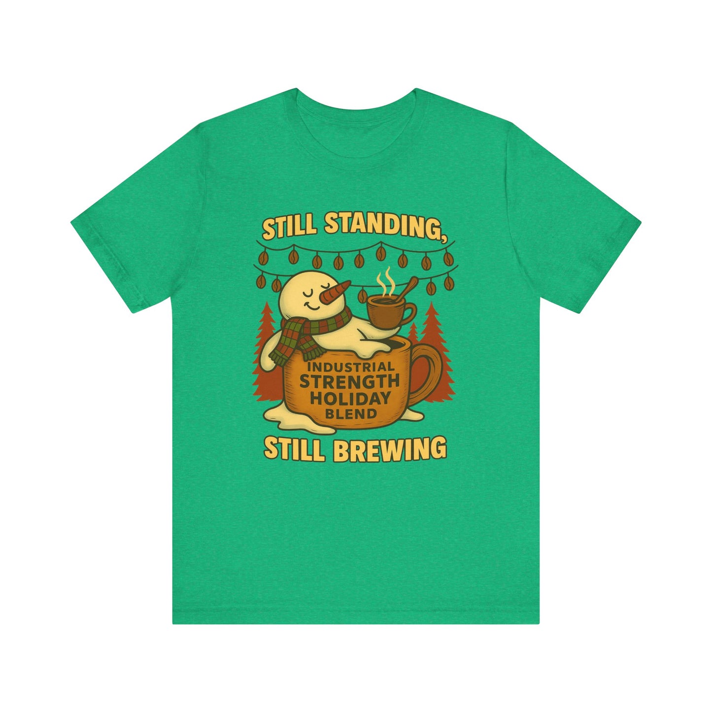 Still Standing, Still Brewing Snowman Coffee Tee – Funny Winter Shirt