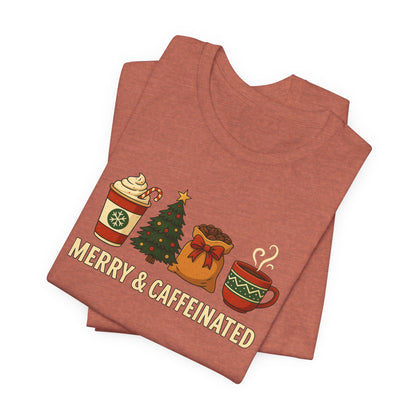 Merry Caffeinated Tee: Cute Coffee Lovers Gift, Holiday Shirt, Unisex Graphic Tee, Christmas Outfit, Cozy T-Shirt