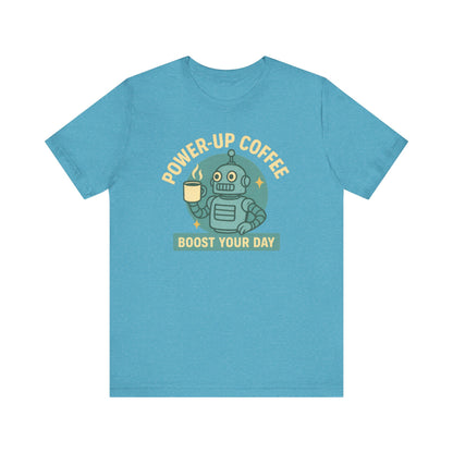 Power-Up Coffee Tee, Funny Robot Shirt, Gift for Coffee Lovers, Unisex Graphic Tee, Quirky Casual Wear, Birthday Apparel