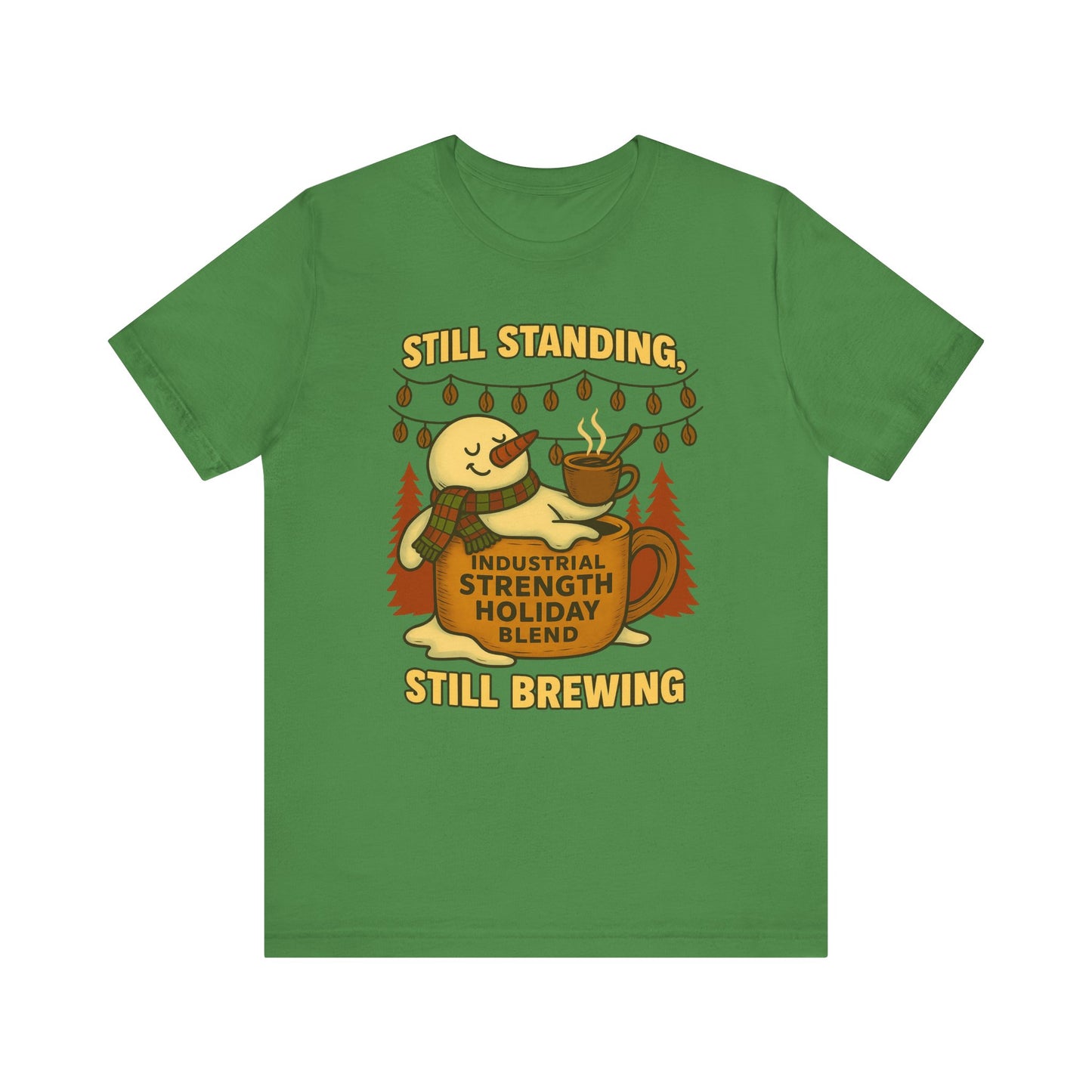 Still Standing, Still Brewing Snowman Coffee Tee – Funny Winter Shirt