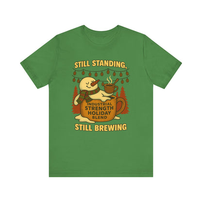 Still Standing, Still Brewing Snowman Coffee Tee – Funny Winter Shirt