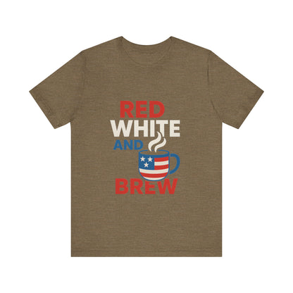Unisex Patriotic Coffee Tee, Red White and Brew Shirt, Independence Day Apparel, USA Shirt, Summer BBQ Outfit, Gift for Men and Women