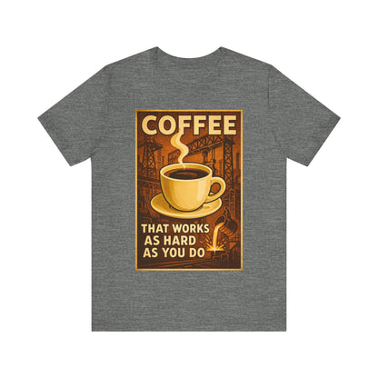 Oil and Gas Coffee T-Shirt – Pipeline Grind Tee for Hardworking Coffee Lovers