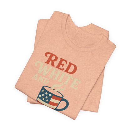 Patriotic Coffee Lover Tee, Red White and Brew Shirt, Unisex Casual T-Shirt, Gift for Coffee Enthusiasts, July 4th Celebration Tee