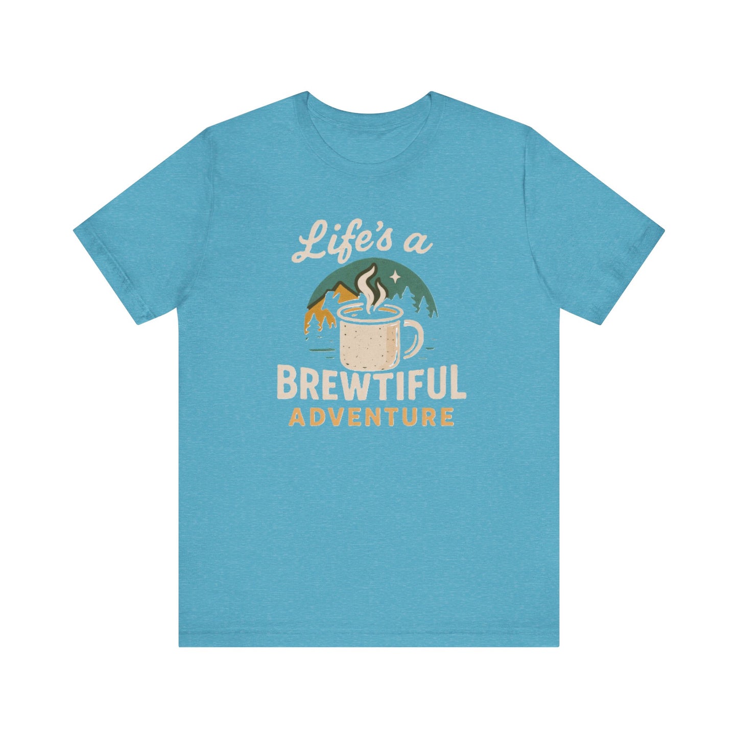 Brewtiful Adventure Tee - Unisex Short Sleeve T-Shirt, Coffee Lover Gift, Hiking Apparel, Adventure Shirt, Travel Outfit