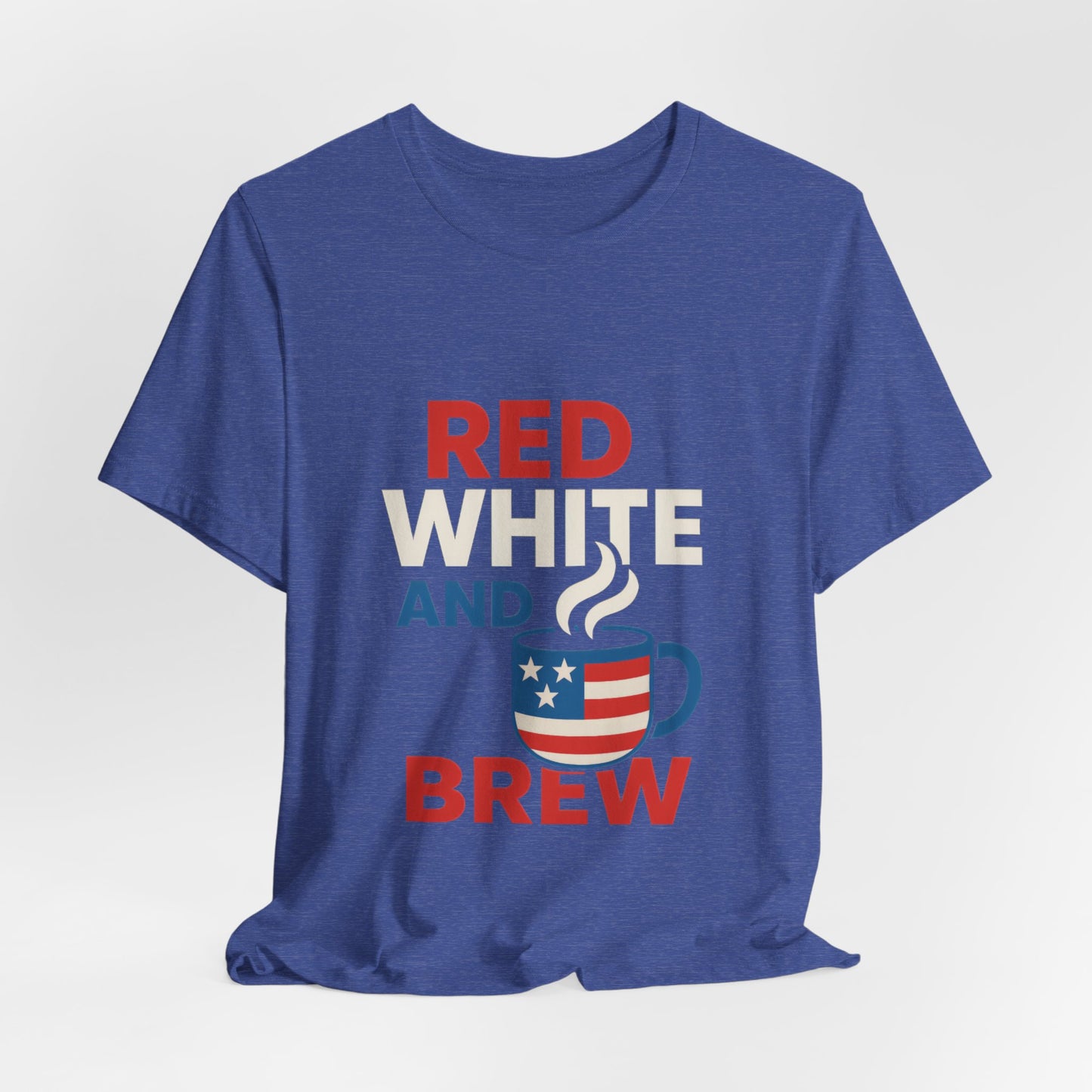 Unisex Patriotic Coffee Tee, Red White and Brew Shirt, Independence Day Apparel, USA Shirt, Summer BBQ Outfit, Gift for Men and Women