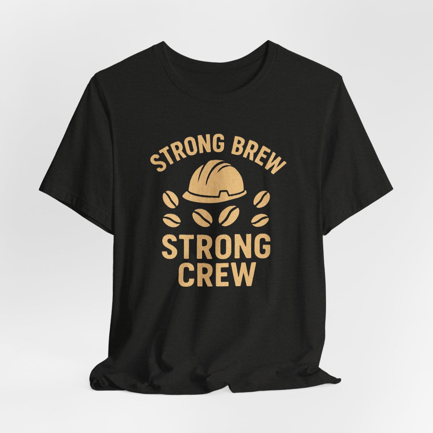 Strong Brew Crew Tee - Unisex T-Shirt for Coffee Lovers, Casual Wear, Work Apparel, Gift for Dad, Men’s Fashion