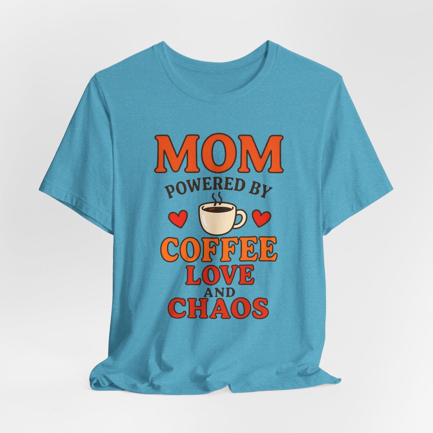 Coffee-Loving Mom Tee, Mother's Day Gift, Chaos Tee, Gift for Mom, Fun T-Shirt, Coffee Lover Apparel