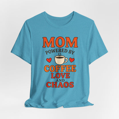 Coffee-Loving Mom Tee, Mother's Day Gift, Chaos Tee, Gift for Mom, Fun T-Shirt, Coffee Lover Apparel