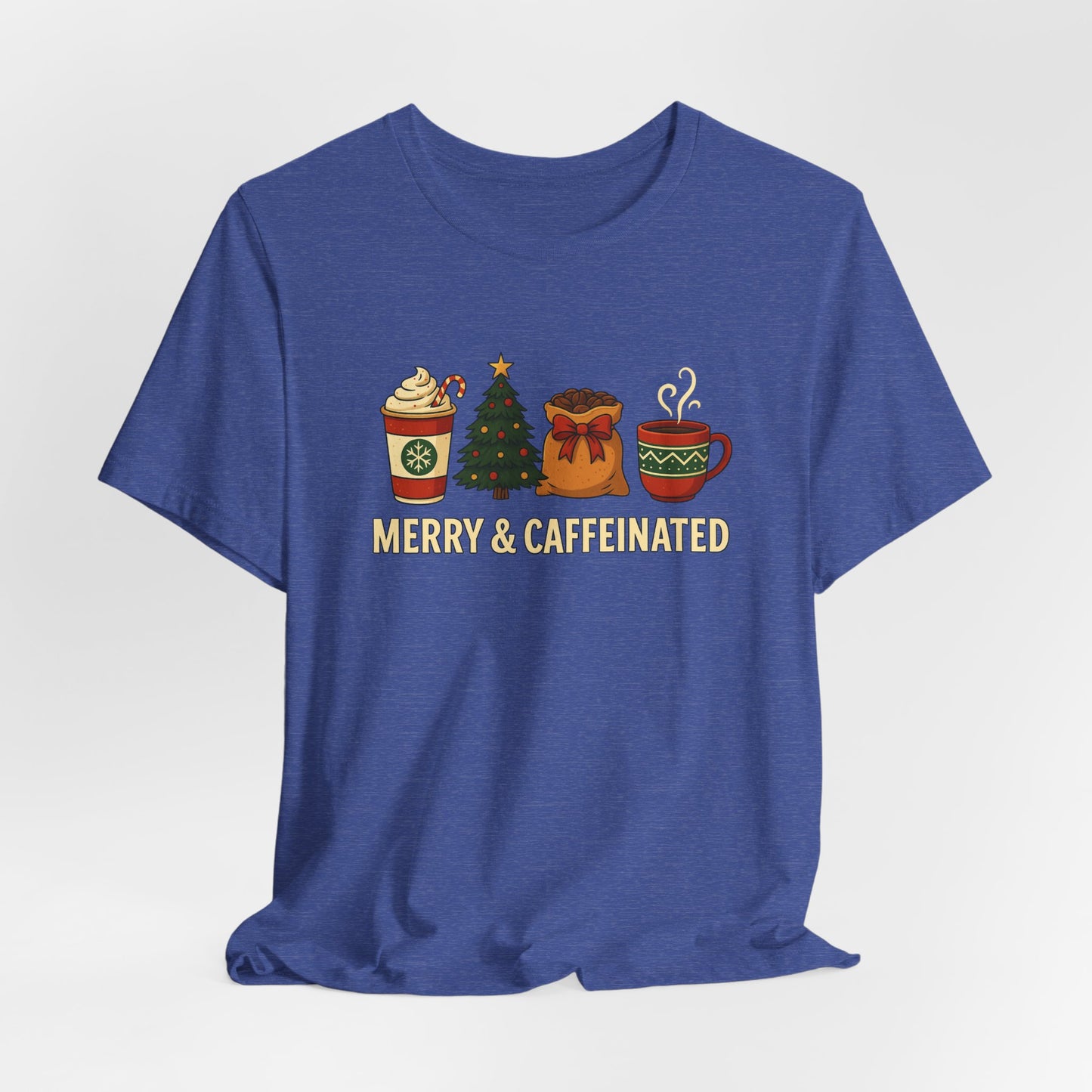 Merry Caffeinated Tee: Cute Coffee Lovers Gift, Holiday Shirt, Unisex Graphic Tee, Christmas Outfit, Cozy T-Shirt