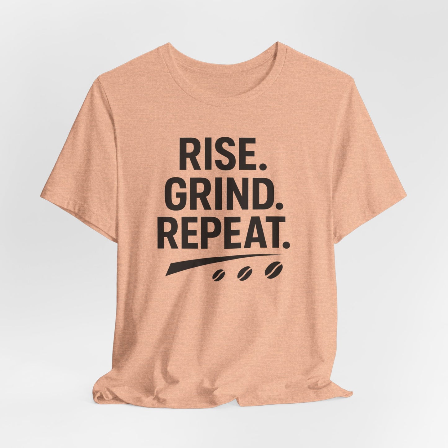 Coffee Lover's Unisex Tee - Rise. Grind. Repeat. | Casual Wear, Motivational Gift, Gym Shirt, Coffee Enthusiast Apparel, Everyday Comfort