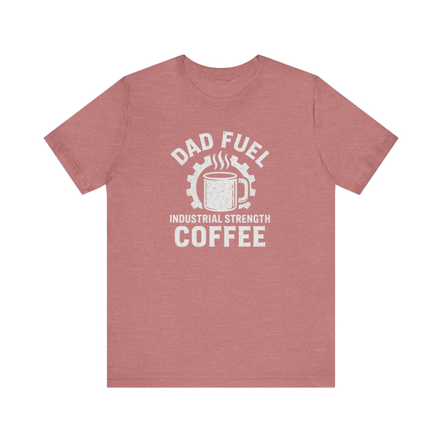 Industrial Strength Coffee Tee for Dads, Funny Gift for Father's Day, Coffee Lover T-Shirt, Unisex Casual Wear, Dad Humor Apparel