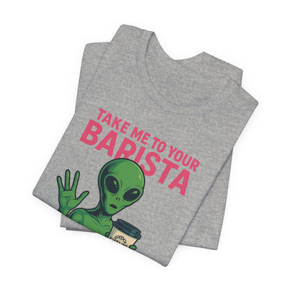 Alien Barista Tee, Funny Coffee Lover Shirt, Unisex Graphic Tee, Gift for Barista, Unique Casual Wear, Quirky Humor Top