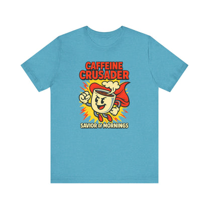 Caffeine Crusader Tee, Unisex T-Shirt, Coffee Lover Gift, Funny Graphic Tee, Morning Motivation Shirt, Birthday Gift Idea