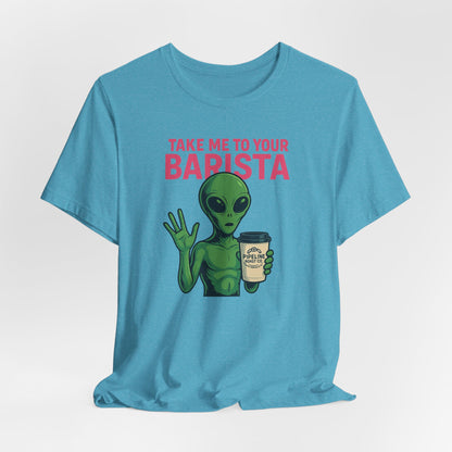 Alien Barista Tee, Funny Coffee Lover Shirt, Unisex Graphic Tee, Gift for Barista, Unique Casual Wear, Quirky Humor Top