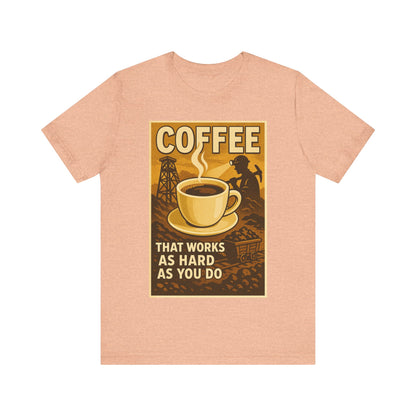 Coal Miner Coffee T-Shirt – Funny Hardworking Mining Graphic Tee, Blue Collar Work Shirt, Gift for Coal Miners and Coffee Lovers, Unisex Bella+Canvas Tee