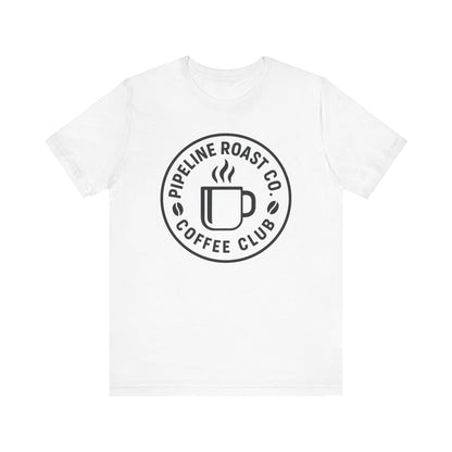 Pipeline Roast Co. Coffee Club Tee – Unisex Jersey Short Sleeve